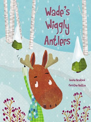cover image of Wade's Wiggly Antlers